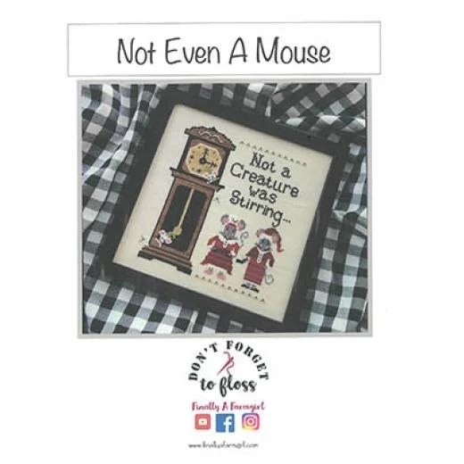 Finally A Farmgirl Designs - Not Even A Mouse