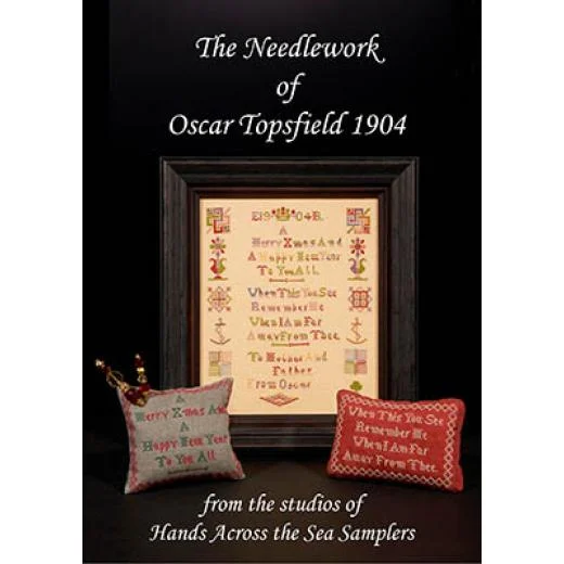 Hands Across The Sea Samplers - Needlework Of Oscar Topsfield