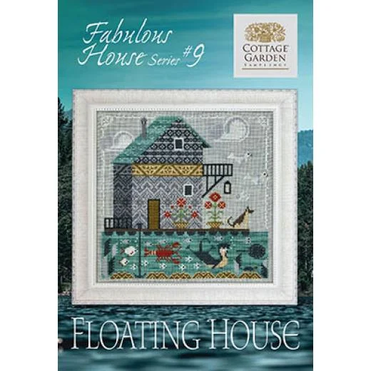 Cottage Garden Samplings - Fabulous House Series 9 - Floating House
