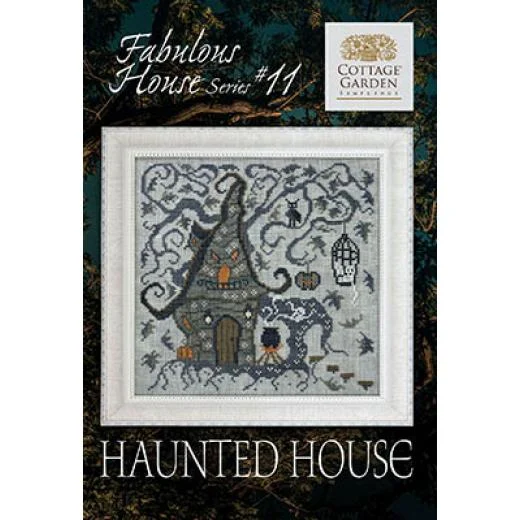 Cottage Garden Samplings - Fabulous House Series 11 - Haunted House