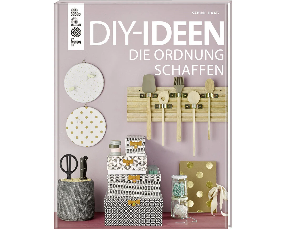 Homedekobuch: Diy-Ideen, die Ordnung schaffen, Topp