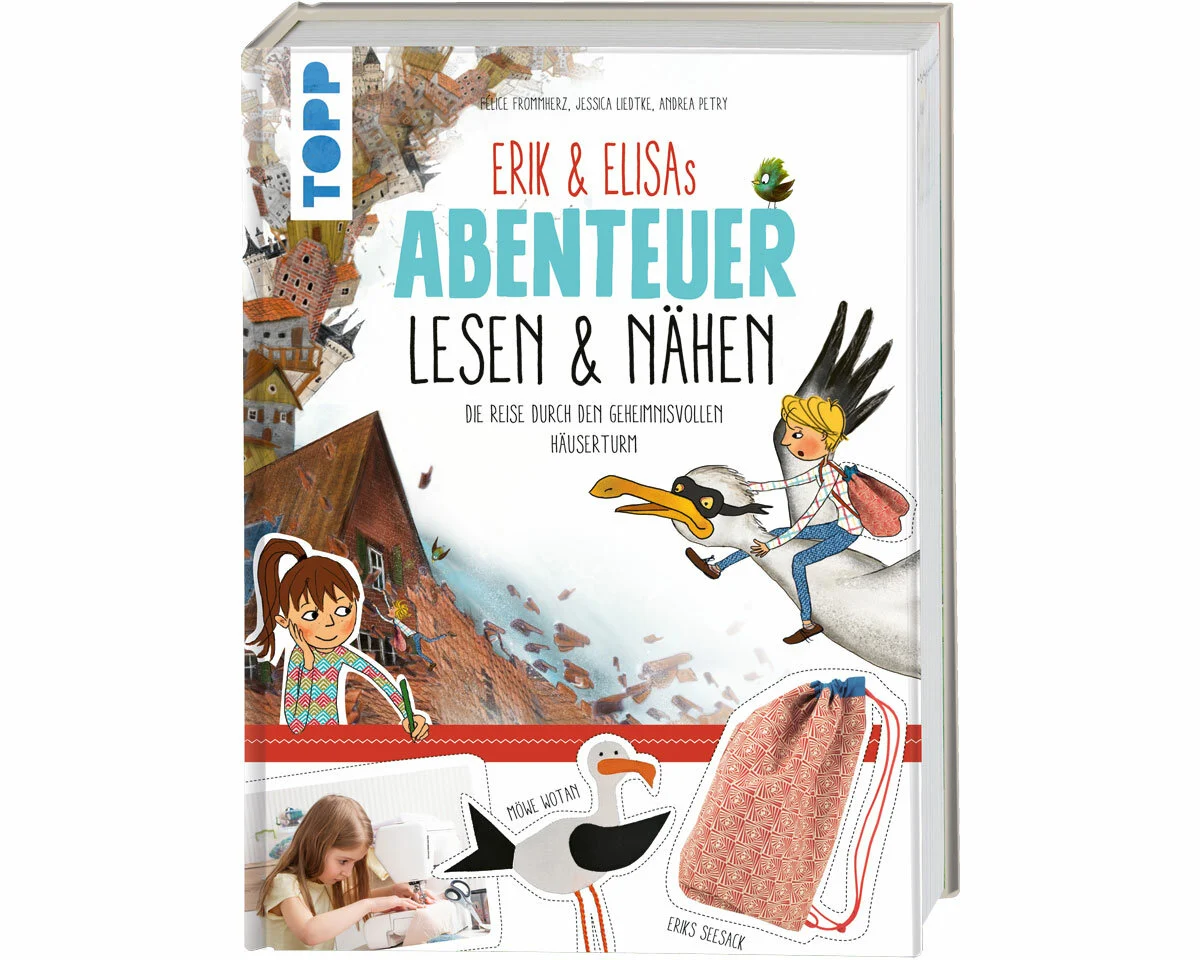 Kinder-Nähbuch: Eriks und Erikas Abenteuer - Lesen und Nähen, TOPP