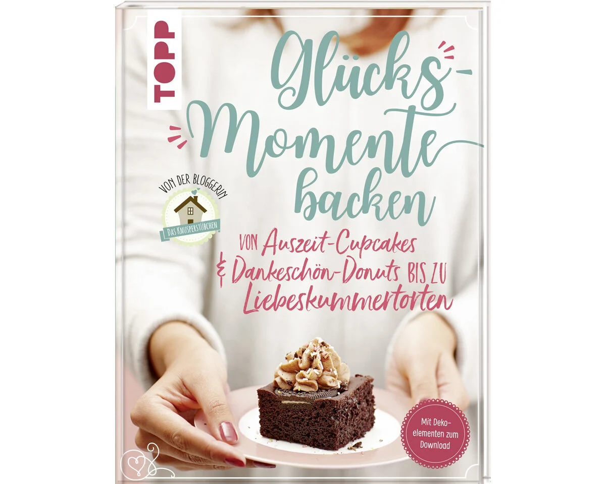 Rezeptbuch: Glücksmomente backen, TOPP
