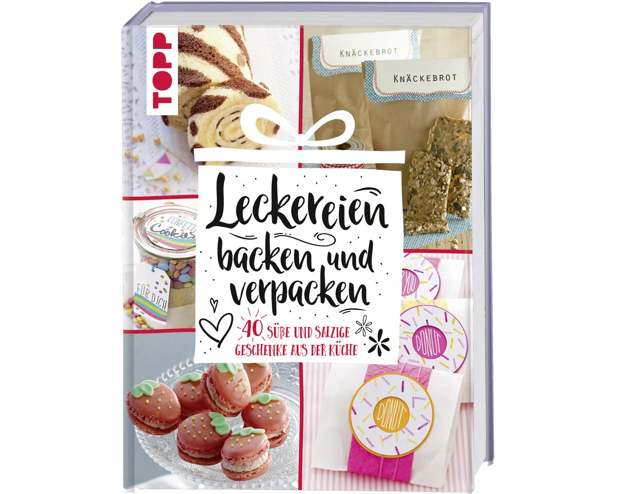 Rezeptbuch: Leckereien backen Und verpacken, TOPP