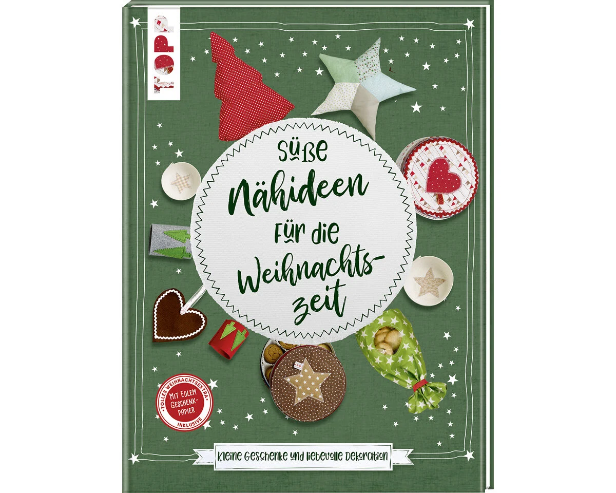 Weihnachts-Nähbuch: Süsse Nähideen für die Weihnachtszeit, Topp